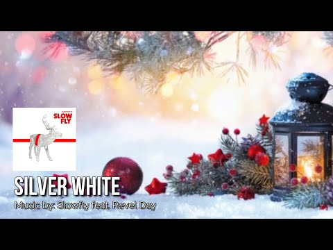 SILVER WHITE: Slowfly feat. Revel Day IWRITE TV #ChristmasMusic #HolidaySongs #Cheers #SilverWhite