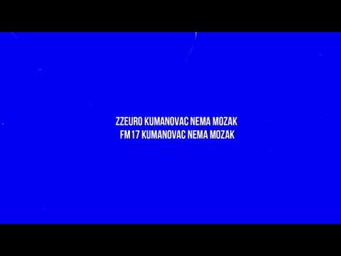 Artur x FM17 - Kumanovac nema mozak (official izdaja)