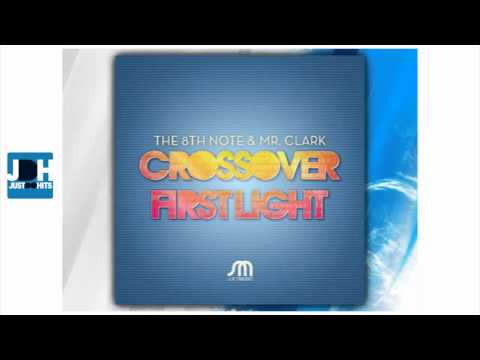 The 8th Note & Mr. Clark - Crossover (Original Mix)