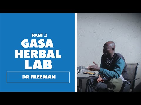 Dr Freeman (Gasa Herbal Labs) PART 2