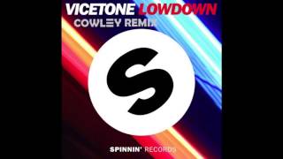 Lowdown - Vicetone (Cowley Remix)