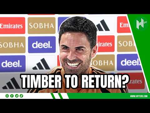 Timber BACK for Chelsea? | Mikel Arteta | Arsenal v Chelsea