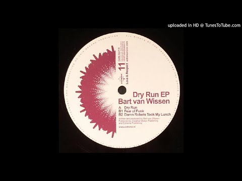 Bart Van Wissen - Dry Run (Tom Morgan Edit)