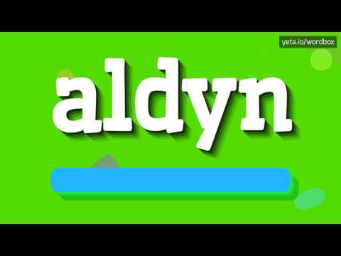 ALDYN - HOW TO PRONOUNCE IT!?