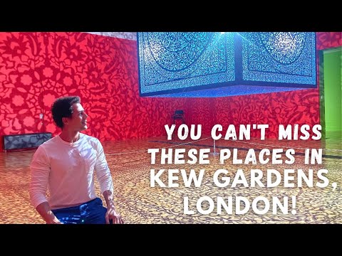10 Must-See Places In Kew Gardens - London
