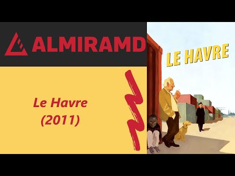 Le Havre - 2011 Trailer