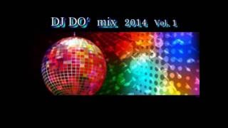 DJ  DO' MIX 2014  VOL.1