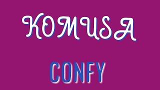 KOMUSA BY CONFY,original subtitles,Rwandan new songs 2023