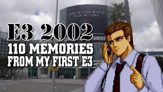 E3 2002: 110 Memories About My First E3 (Slideshow)