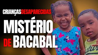 MISTÉRIO DE BACABAL - TRÊS CRIANÇAS SOMEM, UMA VOLTA E NINGUÉM SABE O Q ACONTECEU