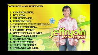 Download lagu NONSTOP JEFFRYDIN THE LEGEND mp3 Download lagu NONSTOP JEFFRYDIN THE LEGEND mp3