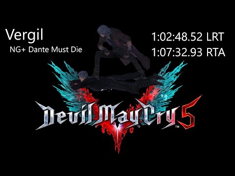 [ World Record ] DMC5 Vergil NG+ Dante Must Die 1:02:48:52 LRT   1:07:32:93 RTA