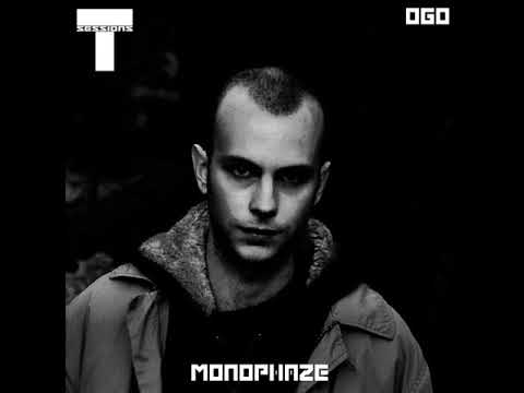 T SESSIONS 060 - MONOPHAZE