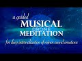 Guided Musical Meditation for Deep Internalisation of Minor sound emotions