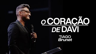 O CORACÃO DE DAVI  |  TIAGO BRUNET