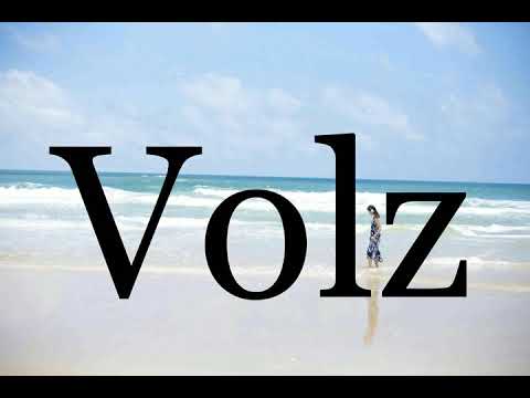 How To Pronounce Volz🌈🌈🌈🌈🌈🌈Pronunciation Of Volz