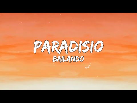 Paradisio - Bailando (Letra/Lyrics) 🎵