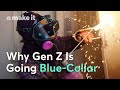 Why These Gen Zers Are Ditching College Degrees For Blue Collar Careers
