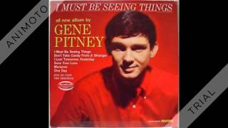Gene Pitney - I Must Be Seeing Things - 1965