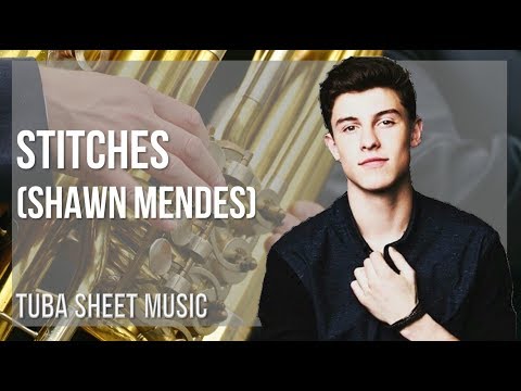 Tuba Sheet Music: How to play Stitches by Shawn Mendes