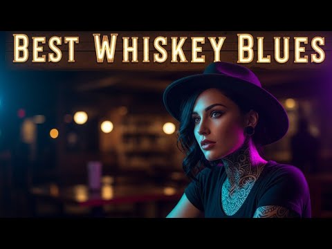 Best Whiskey Blues Songs 🎶🎧 Mellow Guitar Blues & Whiskey Warmth