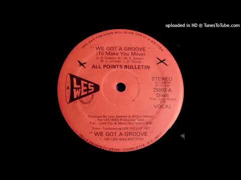 Great Modern Soul Disco Boogie 12" All Points Bulletin - We Got A Groove (To Make You Move)