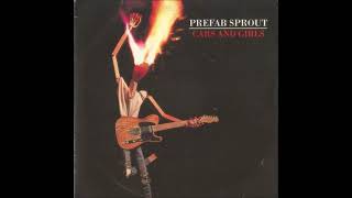Cars &amp; Girls by Prefab Sprout