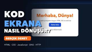 BİR İNTERNET SİTESİ NASIL ÇALIŞIR? Kod Ekrana Nasıl Dönüşür | GERÇEK DENEY