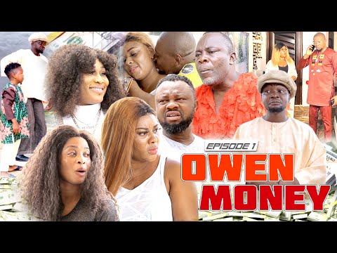 OWEN MONEY PART 1 - LATEST BENIN MOVIES 2021