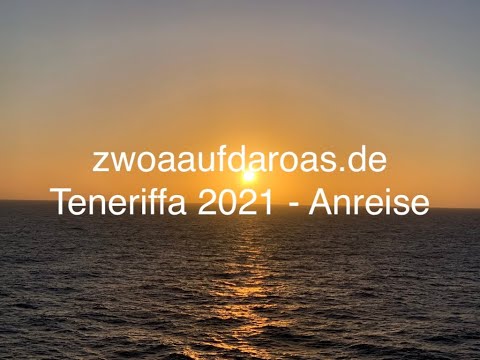 zwoaaufdaroas.de - Teneriffa 2021 - 30.01.21 - Die Anreise