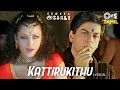 Kattirukithu - Lyrical | Samrat Asoka | Shah Rukh Khan | Sunidhi Chauhan | Tamil Item Songs