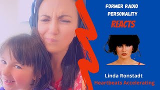 Linda Ronstadt - Heartbeats Accelerating - Former Radio Personality (&amp; Daughter) REACTION