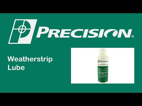 Precision Weatherstrip Installation Lube