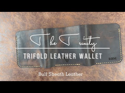Trifold Leather Wallet - The Trinity - By Bull Sheath Leather Wallets, Handmade Wallets, Made in USA