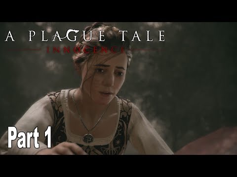 A Plague Tale: Innocence - Walkthrough Part 1 No Commentary [HD 1080P]