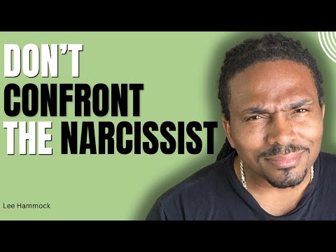 Here's Why You Don't Need To Confront a Narcissist