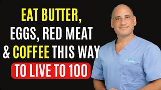 No.1 Heart Surgeon: Eat Butter, Eggs, Red Meat & Coffee Daily to Live to 100 | Dr. Ovadia