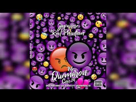 Japanese ❌ Real Phantom - Me Quemaron Con 14 | Audio Oficial