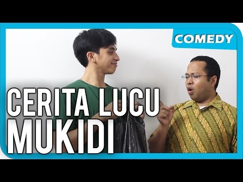 CERITA LUCU MUKIDI