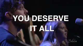 You Deserve It All Music Video