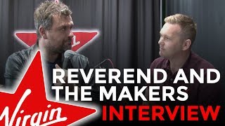Reverend And The Makers Interview