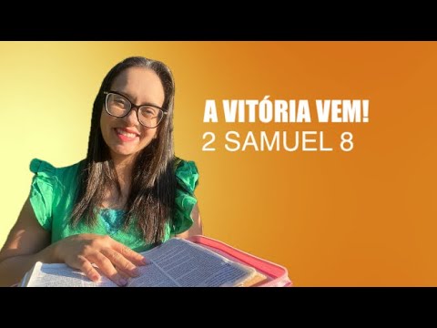 2 Samuel 8 Victory comes!!!