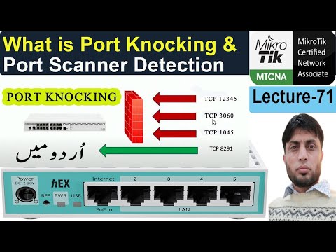 What is Port Knocking & Port Scanner Detection in MikroTik | MTCNA | Lesson-71