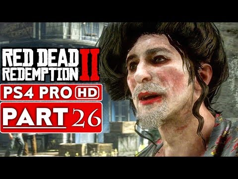 RED DEAD REDEMPTION 2 Gameplay Walkthrough Part 26 [1080p HD PS4 PRO] - No Commentary