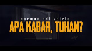 Download lagu APA KABAR, TUHAN? | Puisi Norman Adi Satria mp3