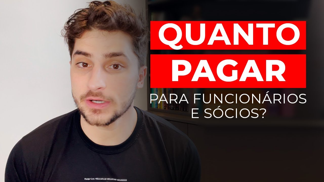 QUANTO pagar para FUNCIONÁRIOS e SÓCIOS?