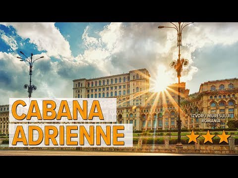 Cabana Adrienne hotel review | Hotels in Izvoru Muresului | Romanian Hotels