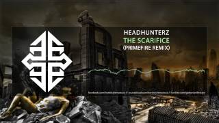 Headhunterz - The Sacrifice (Primefire Remix)