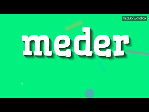 MEDER - How to pronounce it?