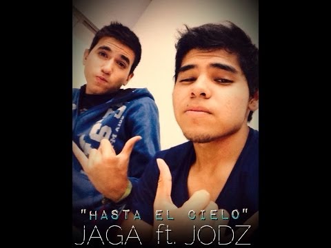 MC JAGA ft  JODZ - Hasta el cielo